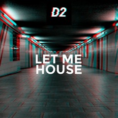 D'Amato2-  Let Me House