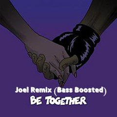 Major Lazer Feat. Wild Belle - Be Together (Joel Remix) [Bass Boosted]
