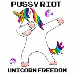 Pussy Riot - ЕДИНОРОГ / UNICORN FREEDOM