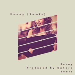 Honey (Remix)