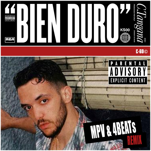 C. Tangana - Bien Duro (MPV & 4BEATs Remix)