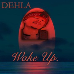 Wake Up