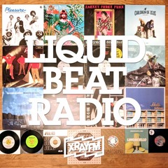 Liquid Beat Radio 07/27/18