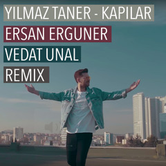 Yılmaz Taner - Kapılar (Ersan Erguner & Vedat Unal Remix)