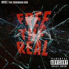 Free The Real - MVOE (Prod. By Homage Beats)