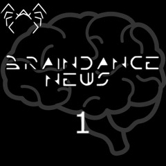Braindance News: Season 1