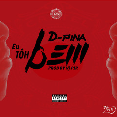 Eu Tôh bem - VJ PIR X D-PINA (prod by Vj Pir)