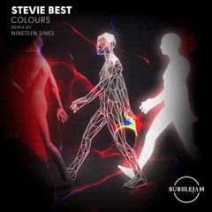 Stevie Best - Colours (Nineteen Sines Remix)