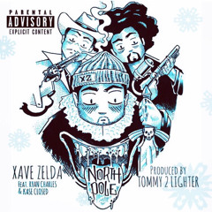 North Pole [Feat. Ryan Charles & Kase Closed] prod. TOMMY2LIGHTER
