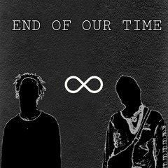END OF OUR TIME ft. APOLLOISLAME