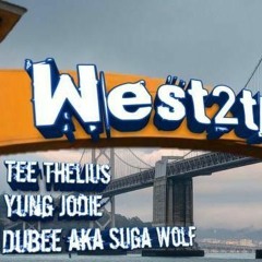 Tee Thelius x Yung Jodie x Dubee aka SugaWolf - West2ThaCrest [BayAreaCompass]
