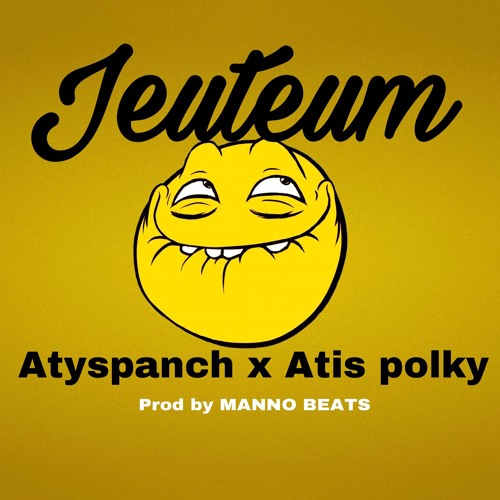 Atys Panch & Atis Polky JEUTEUM