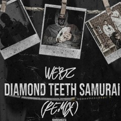 Webz - Diamond Teeth Samurai (NBA YoungBoy Remix)