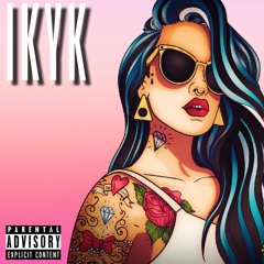 IKYK (Prod. By Paupa)