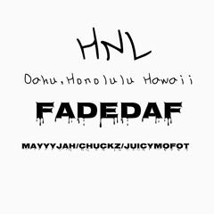 Faded AF Ft: Mayyyjah, JUICYMOFOT, ChuckTeezy (Prod. Beatz Era)
