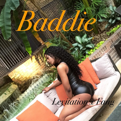 Baddie- Levitation ft. Fang