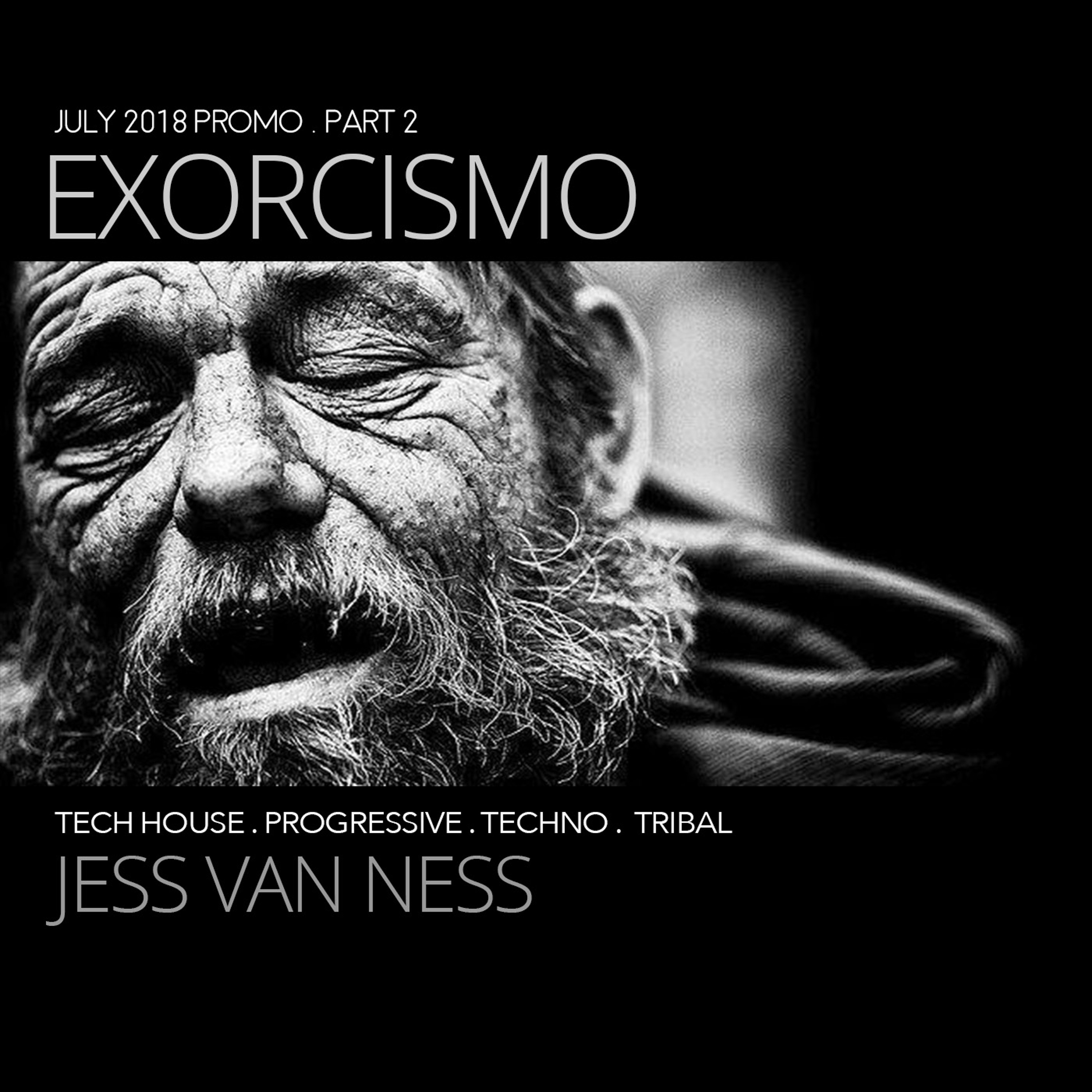 Exorcismo - July 2018 Promo Mix Part 2 - Dark Progressive, Tech House, & Tribal Set