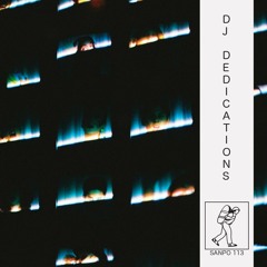 DJ Dedications - SANPO 113