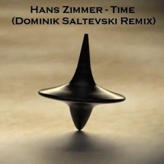 Hans Zimmer - Time (Dominik Saltevski Bootleg)