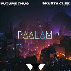 Future Thug x Skusta Clee - PAALAM