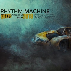Select - Rhythm Machine Meets DistractAir 27.07.2018 Podcast