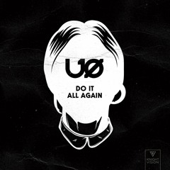 UØ - Do It All Again