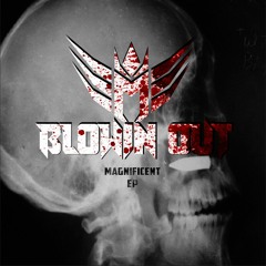 Magnificent - Blowin Out (OUT NOW)