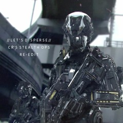 Free DL - Let's Disperse (CR's Stealth Ops Re-Edit)