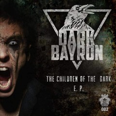 Dark Bayron "The Children Of The Dark" 2Gunz Records