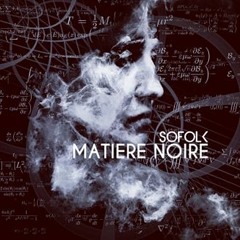 SOFOLK - Matiere Noire (Original Mix) [PREVIEW]