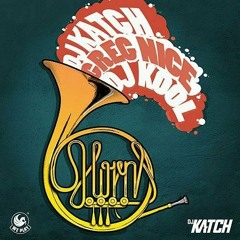 DJ KATCH vs Ruudejay vs Da Brozz - The Horns RMX