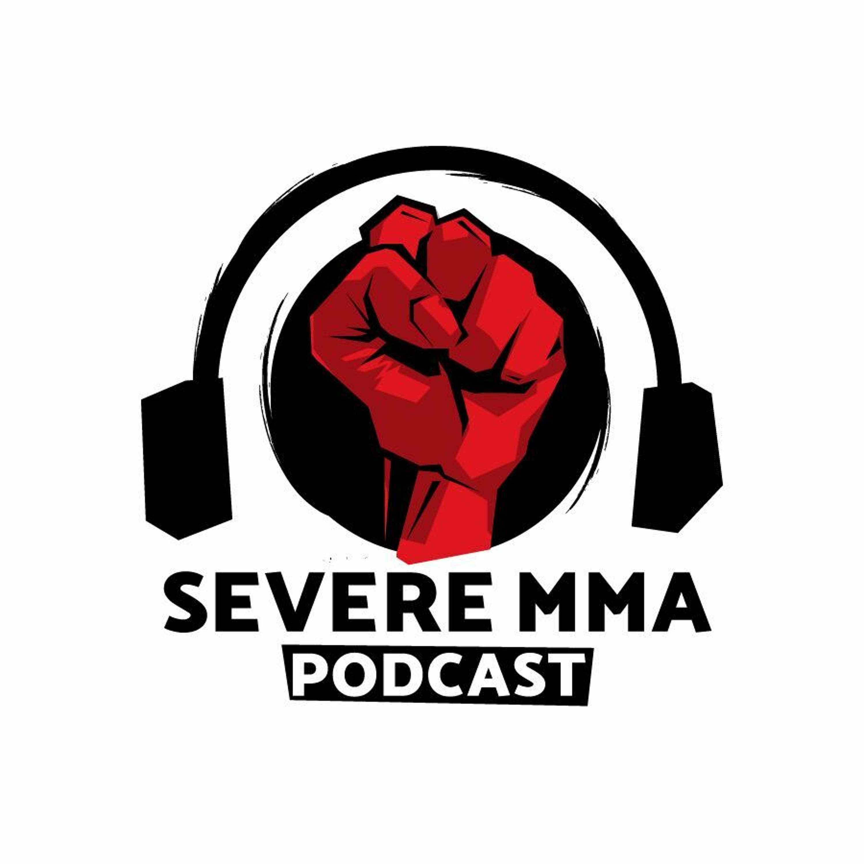 Episode 173 - Severe MMA Podcast