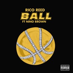 Ball ft. Nino Brown