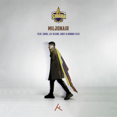 $hirak - Miljonair (feat. SBMG, Lil' Kleine, Boef & Ronnie Flex)(Buy =Free Download)