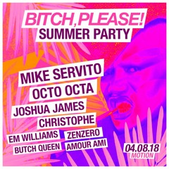 Bitch, Please! Summer Party Guest Mix - Christophe (Futureboogie / Love International)