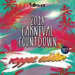 2018 Carnival Countdown: Reggae Edition
