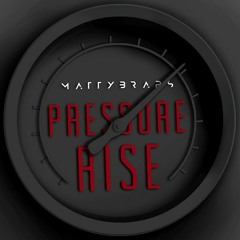 MattyBraps- Pressure Rise