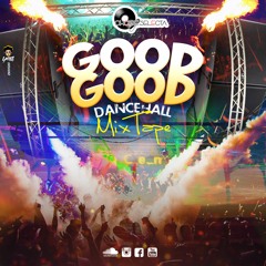 CHOICE SELECTA PRESENTS THE GOOD GOOD MIXTAPE
