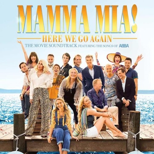 Stream Mamma Mia! Here We Go Again by Manon Streumer | Listen online for  free on SoundCloud