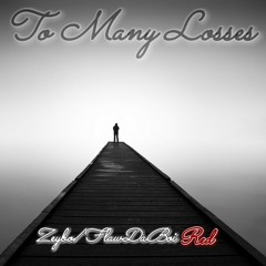 Zeybo Feat FlawDaBoi Red - Too Many Loses
