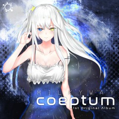 【C94 1日目西ほ-25a】Milkyway : Coeptum (Crossfade Demo)