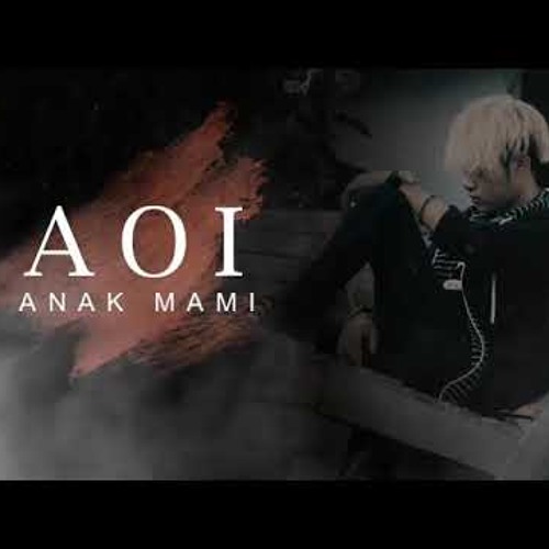 Aoi Anak Mami Video Lirik Insanaoi By Nanda Art