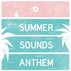 Summer Sounds Anthem