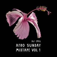 Dj Emil - Afro Sunday Vol 1: Bad Luv