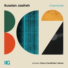 Russlan Jaafreh - Chemtrails (Cherry Remix)
