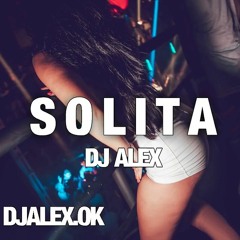 SOLITA -  OZUNA ✘ BAD BUNNY ✘ DJ ALEX