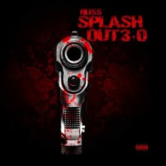 (SMG) Russ - Splash Out 3.0