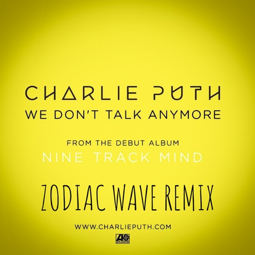 Stream Charlie Puth We Don t Talk Anymore Feat Selena Gomez Zodiac 