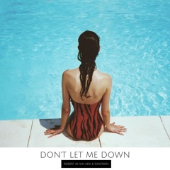 Robert M Feat. Ada & Dave'Ron - Don't Let Me Down (Radio Edit)