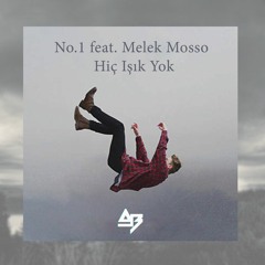 No.1 - Hiç Işık Yok (feat. Melek Mosso) (AB Remix) #SiyahBayrak